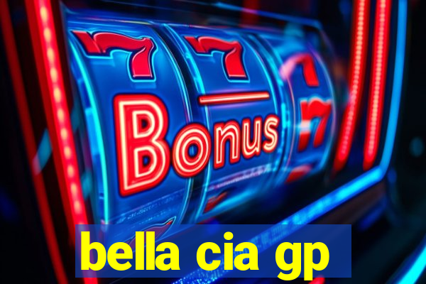 bella cia gp